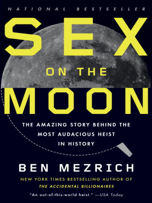 Title details for Sex on the Moon by Ben Mezrich - Available